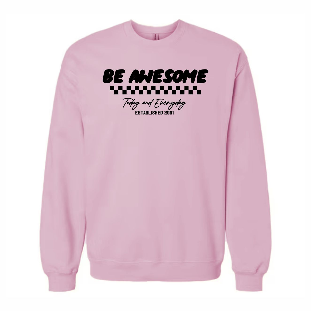 Be Awesome Checker Crewneck