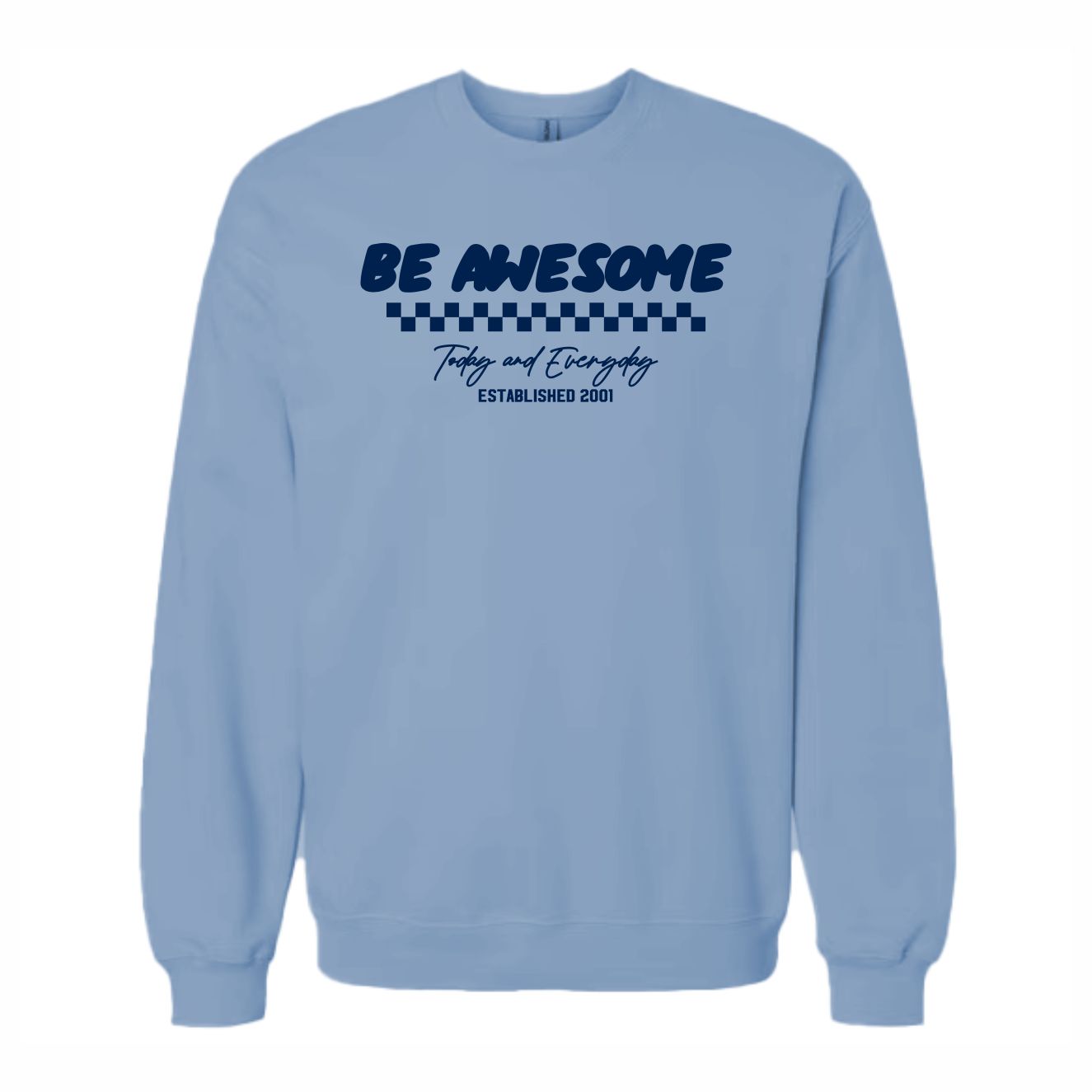 Be Awesome Checker Crewneck